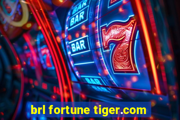 brl fortune tiger.com